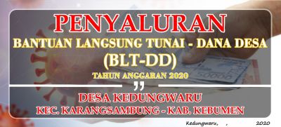 Daftar KPM BLT-DD Tahun 2020 Desa Kedungwaru Kecamatan Karangsambung Kabupaten Kebumen