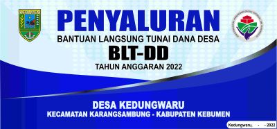 Daftar KPM BLT-DD Tahun 2022 Desa Kedungwaru Kecamatan Karangsambung Kabupaten Kebumen